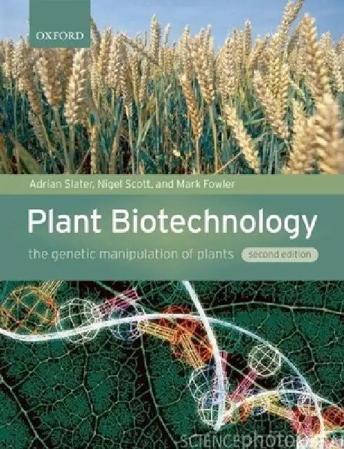 Plant Biotechnology (English, Adrian Slater | Nigel W. Scott | Mark R. Fowler)