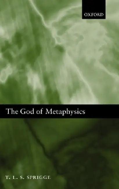 The God of Metaphysics (English, Timothy L. S. Sprigge)