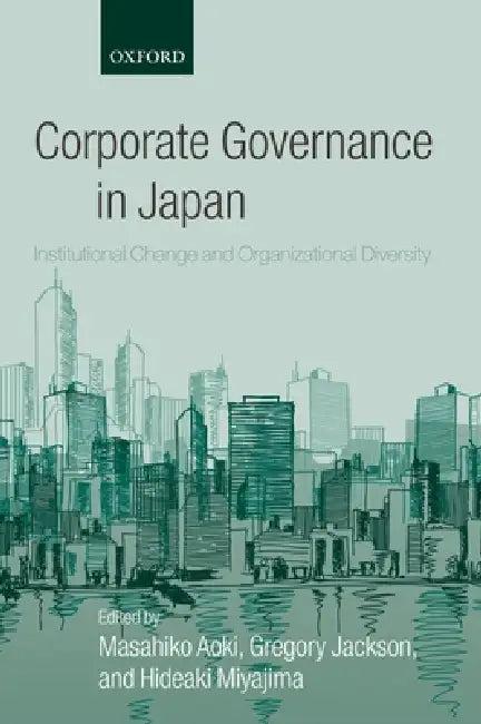 Corporate Governance in Japan (English, Masahiko Aoki | Gregory Jackson | Hideaki Miyajima)