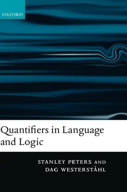 Quantifiers in Language and Logic (English, Stanley Peters | Dag Westerstahl)