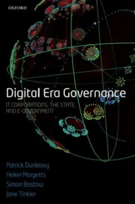 Digital Era Governance (English, Patrick Dunleavy | Helen Z. Margetts | Simon Bastow)