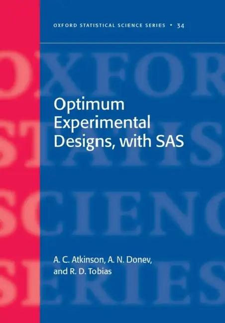 Optimum Experimental Designs, with SAS (English, A. C. Atkinson | A. N. Donev | R. D. Tobias)