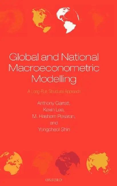 Global and National Macroeconometric Modelling (English, Anthony Garratt | Kevin Lee | Hashem M. Pesaran)
