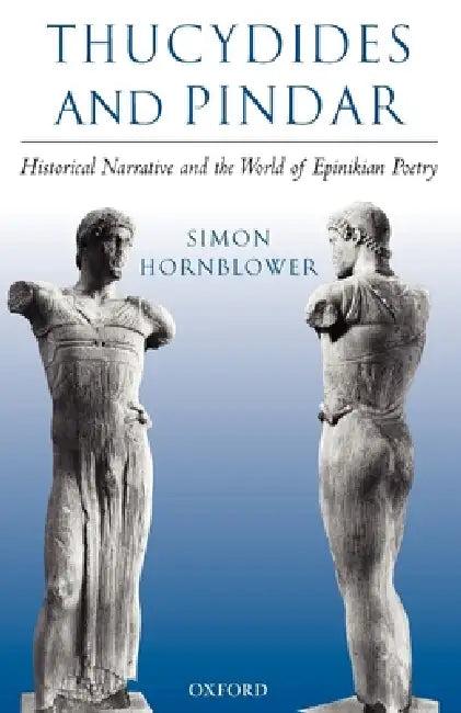 Thucydides and Pindar (English, Simon Hornblower)