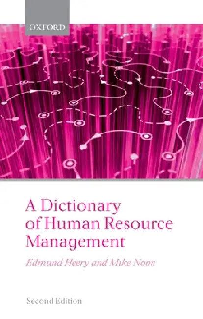 A Dictionary of Human Resource Management (English, Edmund Heery | Mike Noon)