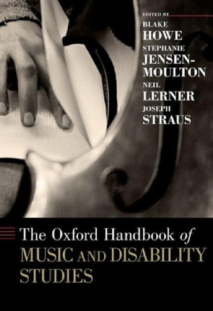Oxford Handbook of Music and Disability Studies (English, Blake Howe | Stephanie Jensen-Moulton | Neil Lerner)