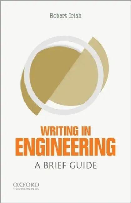 Writing in Engineering (English, Robert Irish)
