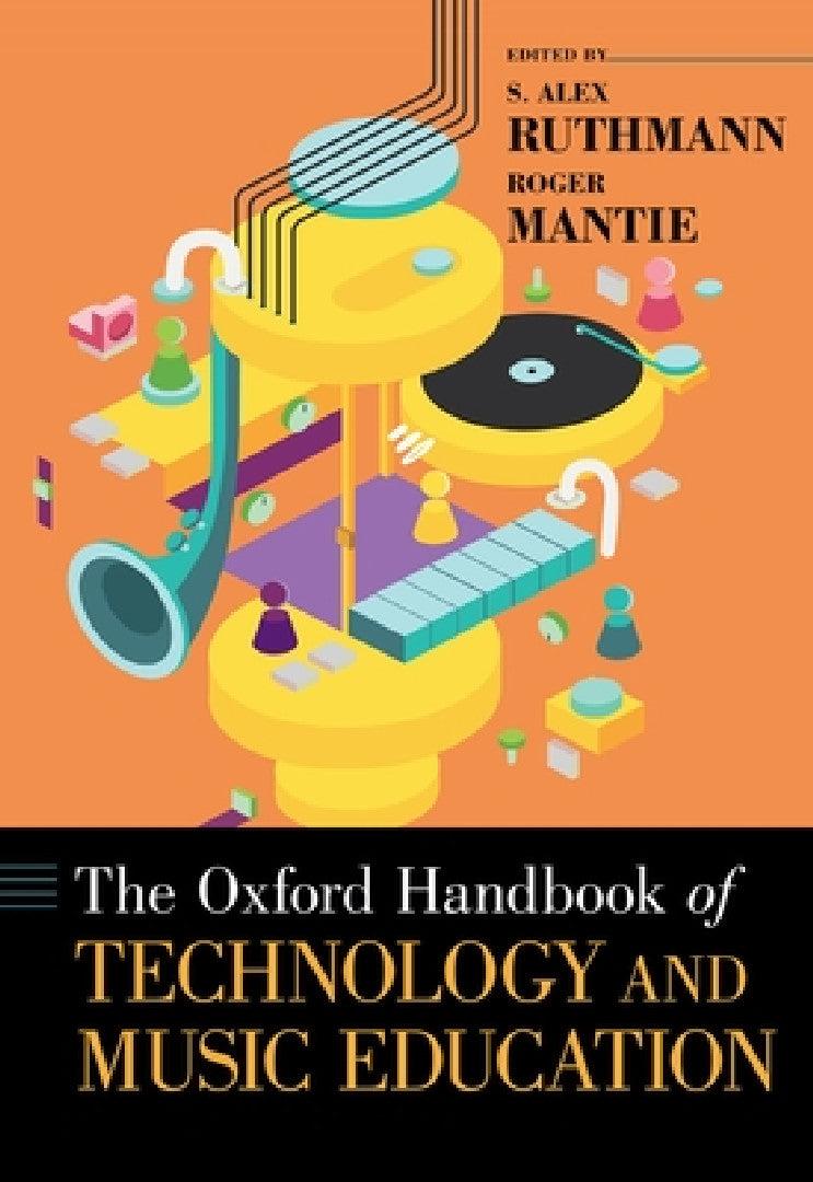 Oxford Handbook of Technology and Music Education (English, S. Alex Ruthmann | Roger Mantie)