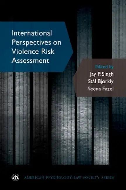 International Perspectives on Violence Risk Assessment (English, Jay P. Singh | Stål Bjørkly | Seena Fazel)