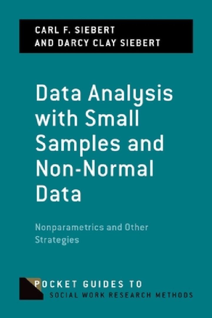 Data Analysis with Small Samples and Non-Normal Data (English, Carl F. Siebert | Darcy Clay Siebert)