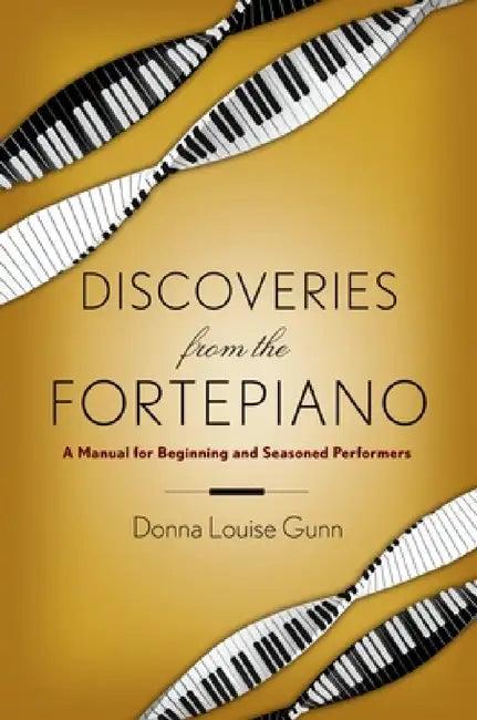 Discoveries from the Fortepiano (English, Donna Baddeley)