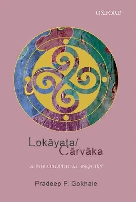 Lokāyata/Cārvāka (English, Pradeep P. Gokhale)