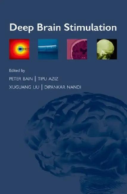 Deep Brain Stimulation (English, Peter Bain | Tipu Aziz | Xuguang Liu)