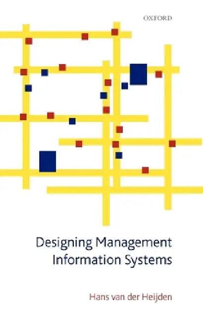 Designing Management Information Systems (English, Hans Van Der Heijden)