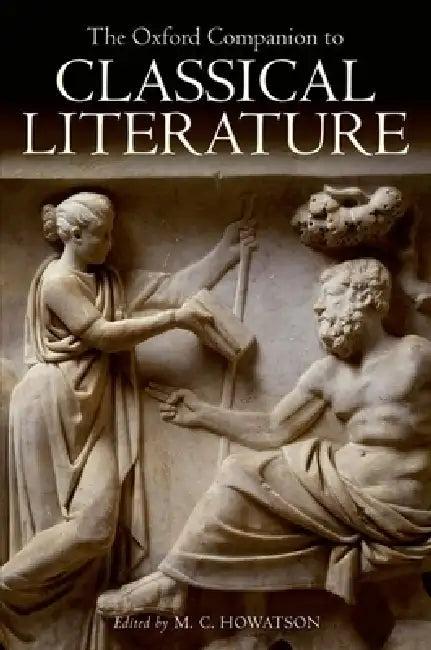The Oxford Companion to Classical Literature (English, M. C. Howatson)