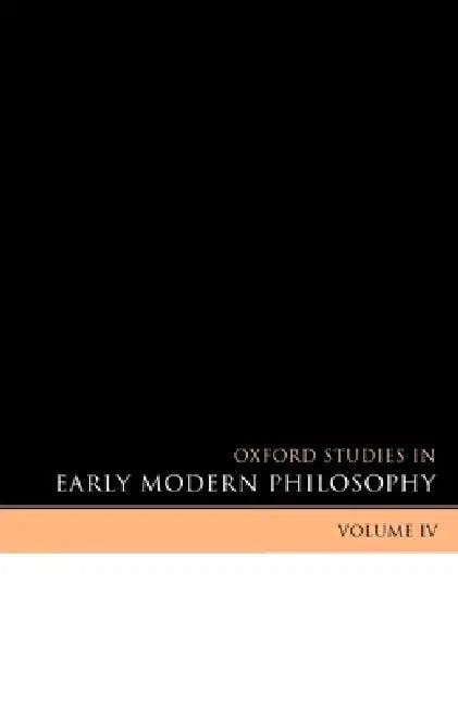 Oxford Studies in Early Modern Philosophy (English, Daniel Garber | Steven Nadler)