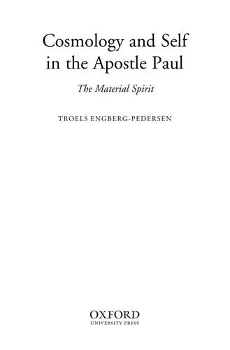 Cosmology and Self in the Apostle Paul (English, Troels Engberg-Pedersen)