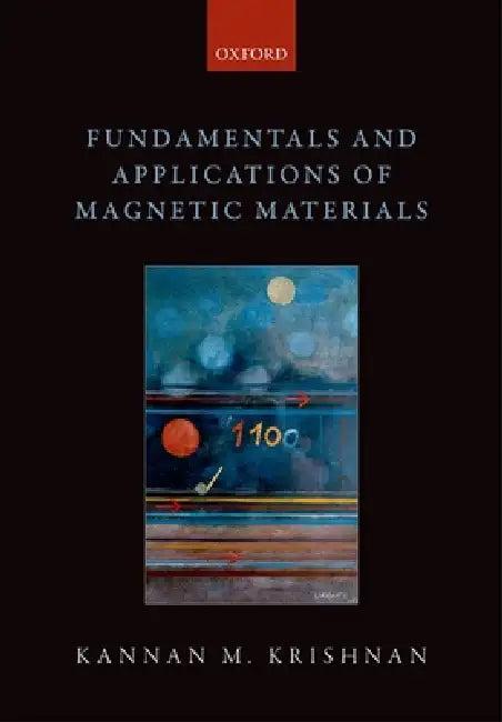 Fundamentals and Applications of Magnetic Materials (English, Kannan M. Krishnan)