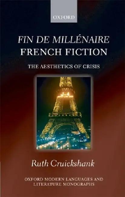 Fin de Millénaire French Fiction (English, Ruth Cruickshank)