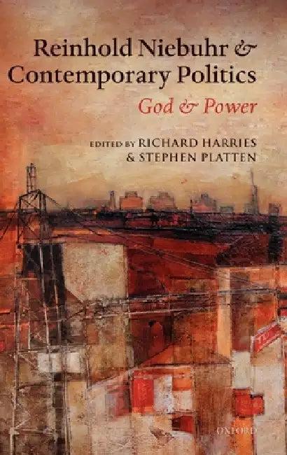 Reinhold Niebuhr and Contemporary Politics (English, Richard Harries | Stephen Platten)