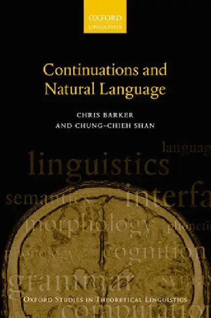 Continuations and Natural Language (English, Chris Barker | Chung-Chieh Shan)