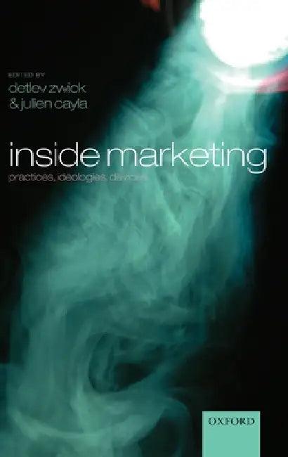 Inside Marketing (English, Detlev Zwick | Julien Cayla)