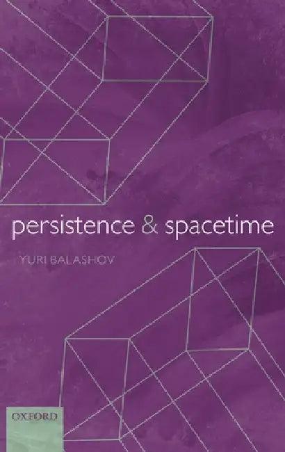 Persistence and Spacetime (English, Yuri Balashov)