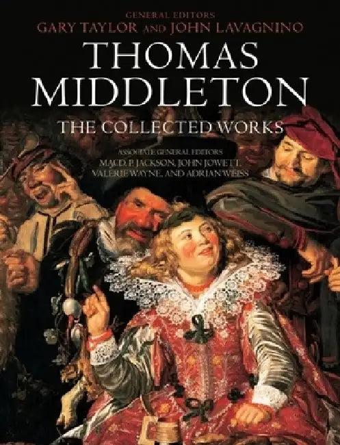 Thomas Middleton (English, Gary Taylor | John Lavagnino)