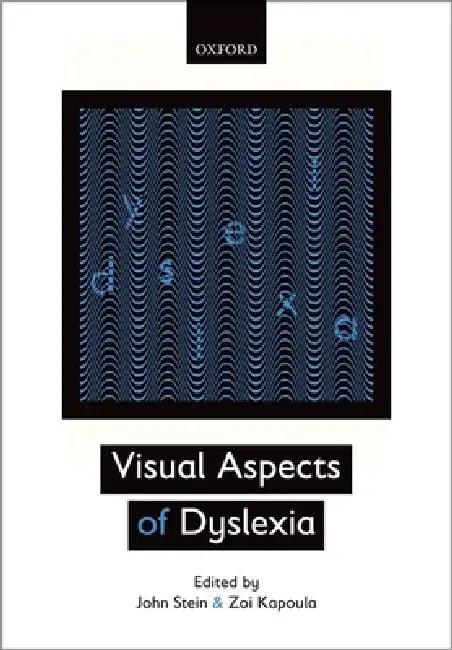 Visual Aspects of Dyslexia (English, John Stein)