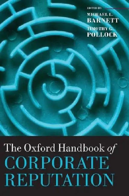 The Oxford Handbook of Corporate Reputation (English, Michael L. Barnett | Timothy G. Pollock | Michael L. Barnett)