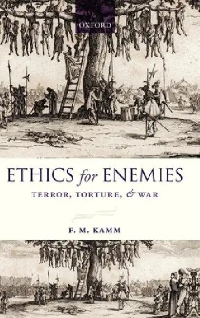 Ethics for Enemies (English, F. M. Kamm)