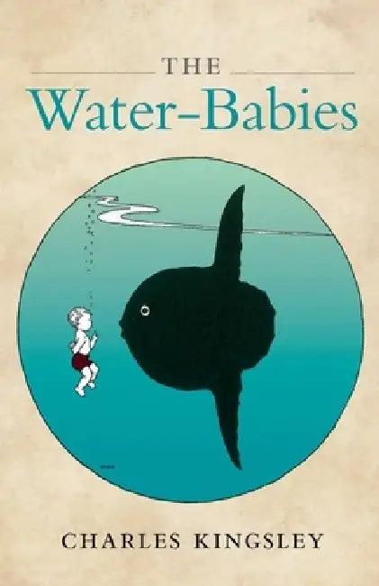 The Water-Babies (English, Charles Kingsley | Brian Alderson | Robert Douglas-Fairhurst)