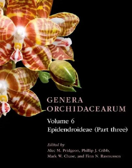 Epidendroideae (Part Three) (English, Alec M. Pridgeon | Phillip J. Cribb | Mark W. Chase)