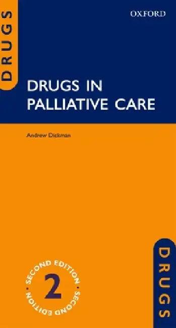 Drugs in Palliative Care (English, Andrew Dickman)