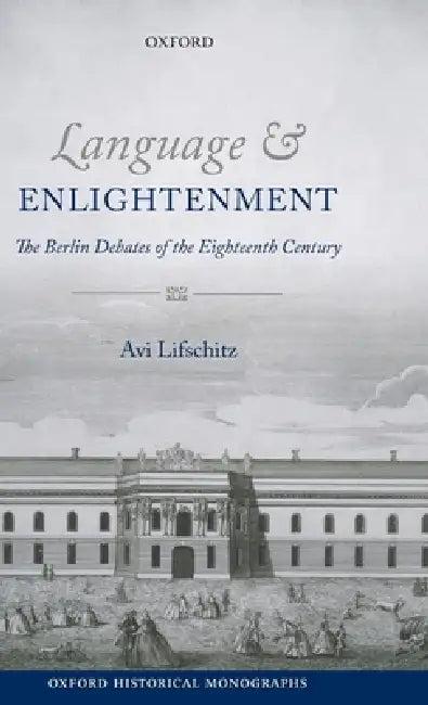 Language and Enlightenment (English, Avi Lifschitz)