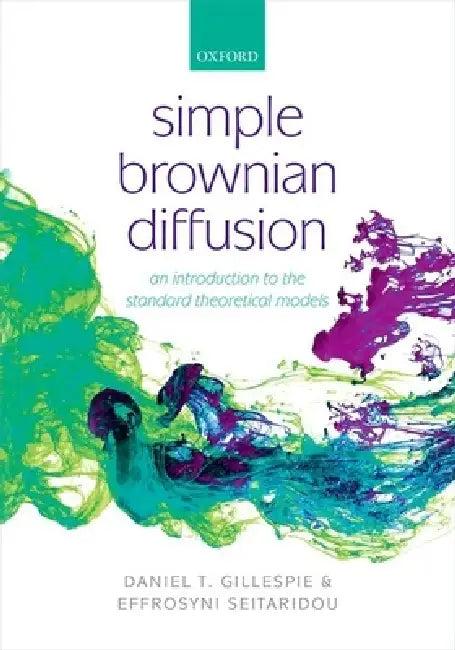 Simple Brownian Diffusion (English, Daniel Thomas Gillespie)