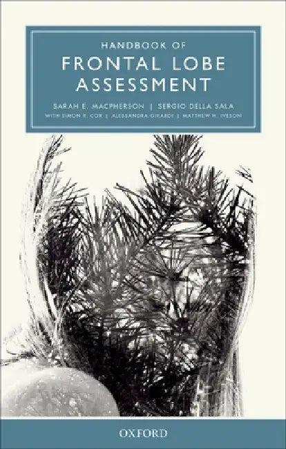 Handbook of Frontal Lobe Assessment (English, Sarah E. MacPherson | Sergio Della Sala)