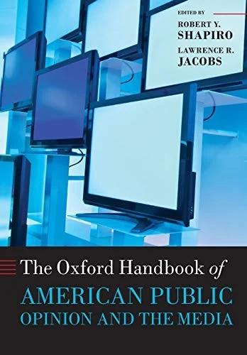 Oxford Handbook of American Public Opinion and the Media (English, Robert Y. Shapiro | Lawrence R. Jacobs)