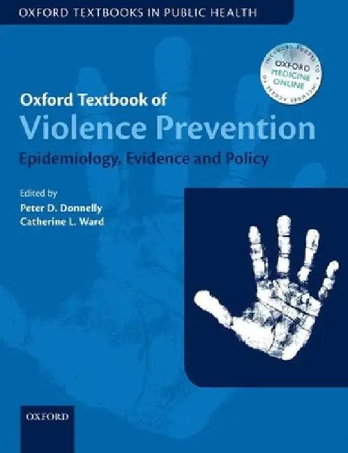 Oxford Textbook of Violence Prevention (English, Peter D. Donnelly | Catherine L. Ward)