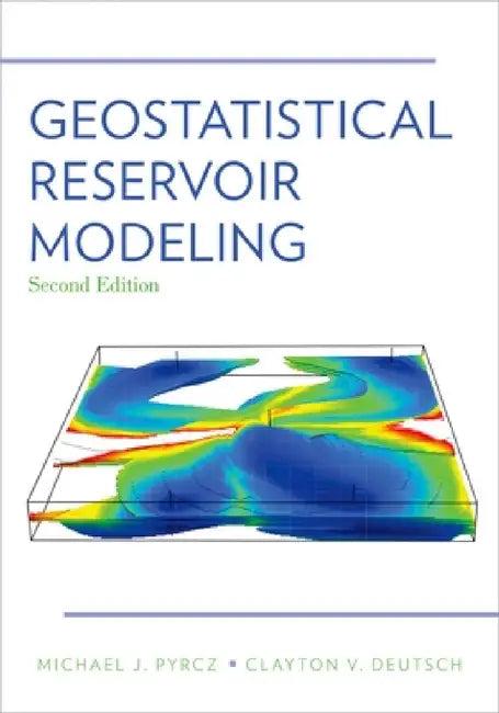 Geostatistical Reservoir Modeling (English, Michael J. Pyrcz | Clayton V. Deutsch)