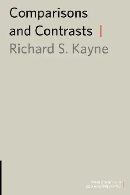 Comparisons and Contrasts (English, Richard S. Kayne)