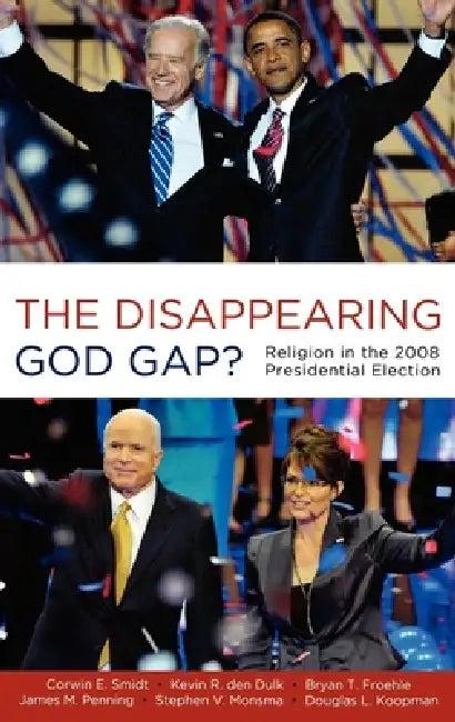 The Disappearing God Gap? (English, Corwin Smidt | Kevin Den Dulk | Bryan Froehle)
