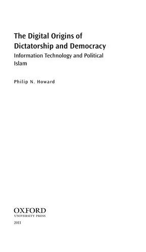The Digital Origins of Dictatorship and Democracy (English, Philip N. Howard)