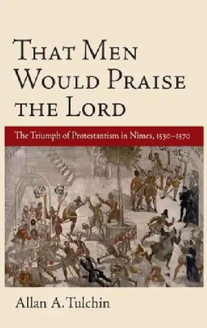 That Men Would Praise the Lord (English, Allan A. Tulchin)