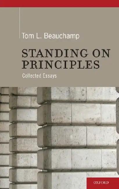 Standing on Principles (English, Tom L. Beauchamp)