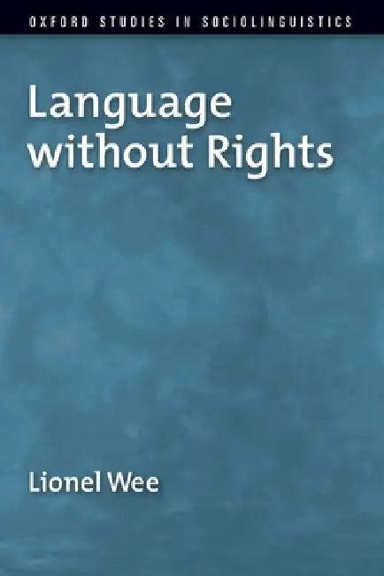 Language Without Rights (English, Lionel Wee)