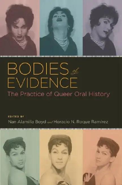 Bodies of Evidence (English, Nan Alamilla Boyd | Horacio N. Roque Ramirez)