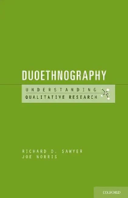 Duoethnography (English, Richard D. Sawyer | Joe Norris)