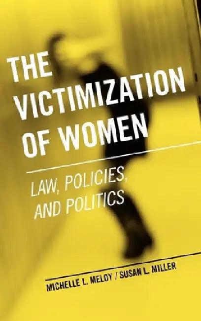 The Victimization of Women (English, Michelle L. Meloy | Susan L. Miller)