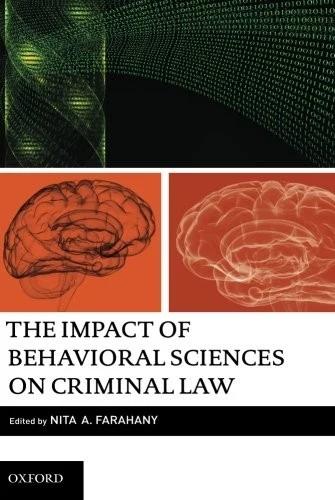 The Impact of Behavioral Sciences on Criminal Law (English, Nita Farahany)